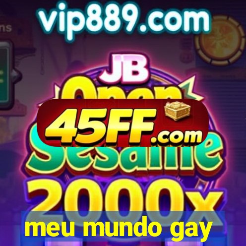 meu mundo gay